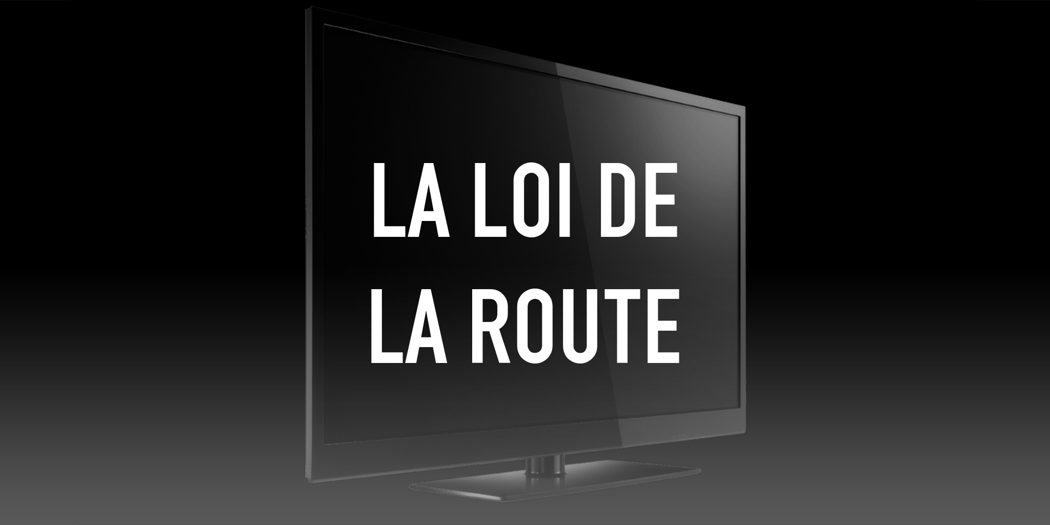 La loi de la route — Temoin 00:30
