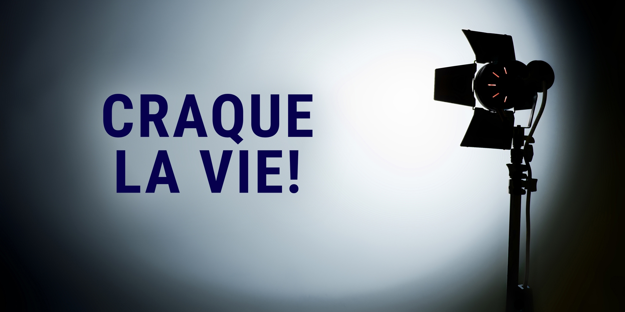 Craque la vie! — ICI ARTV 04:41