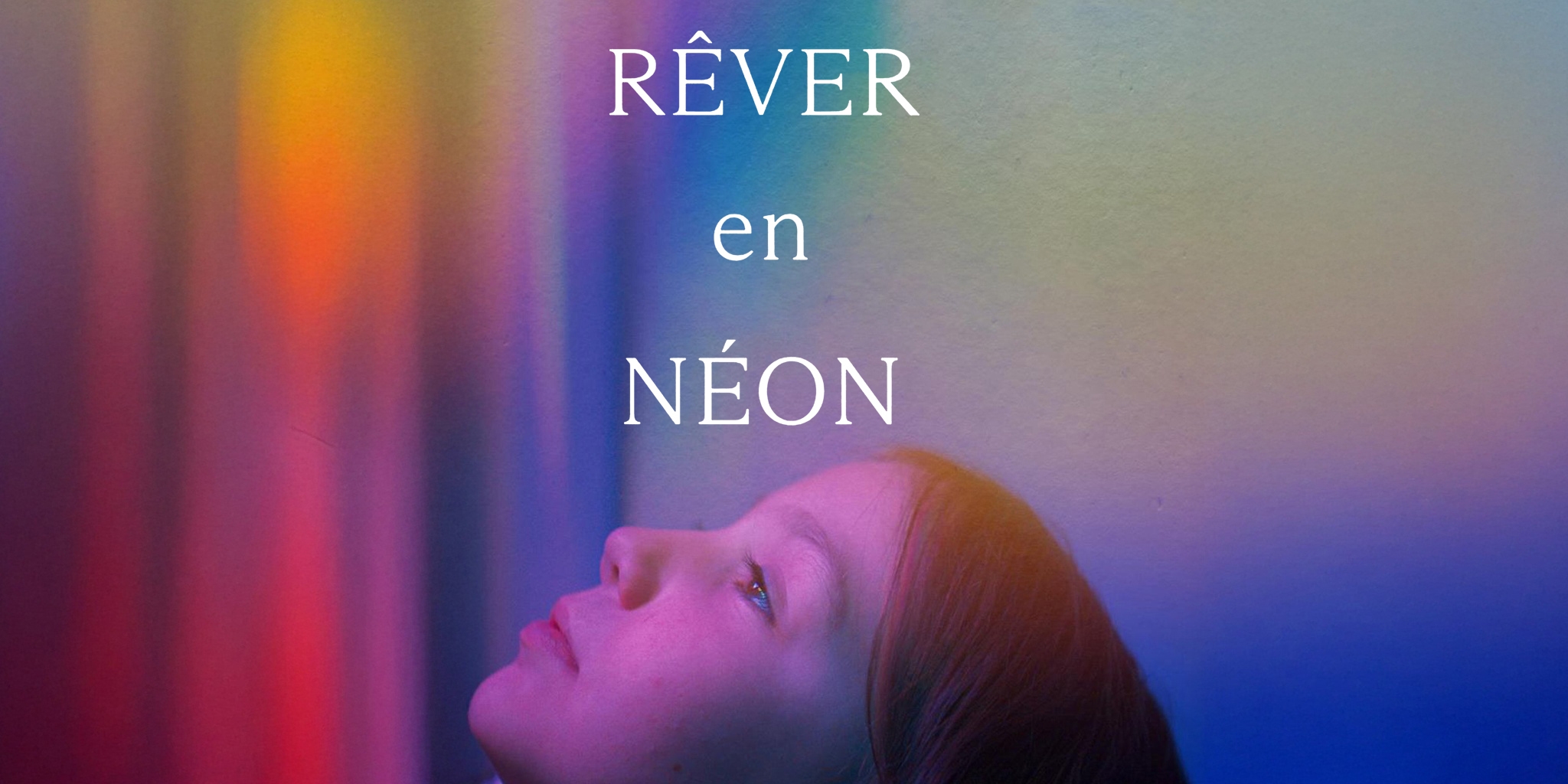 Rêver en néon