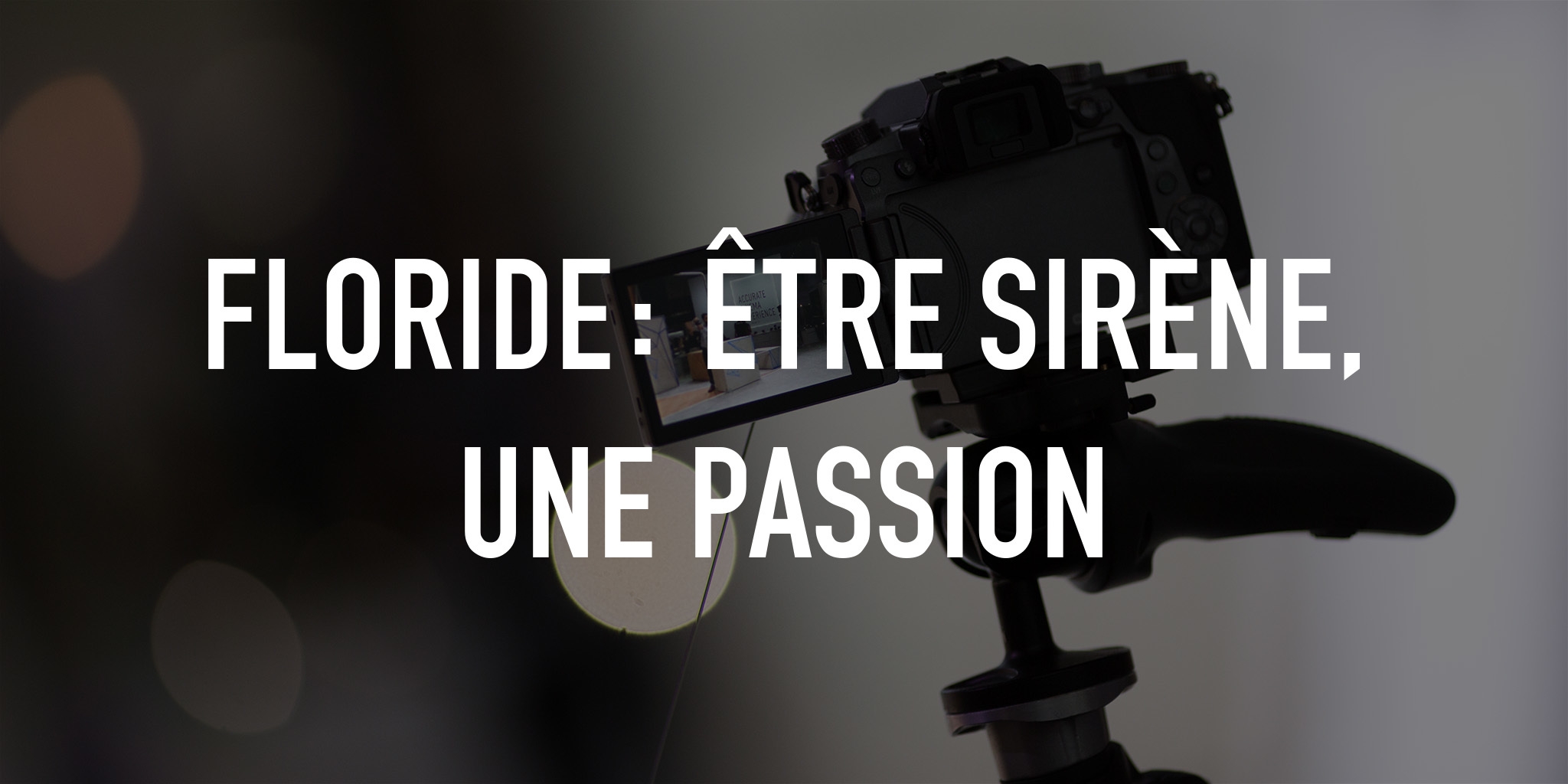 Floride: être sirène, une passion